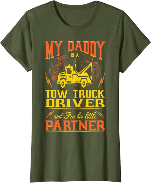 My Daddy Tow Truck Driver Im His Little Partner